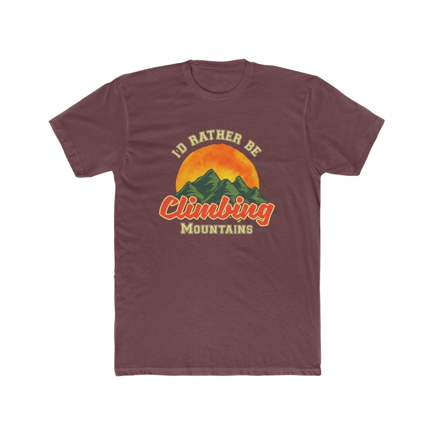 I Would Rather Be Climbing Mountains -  Men's Cotton Crew Tee