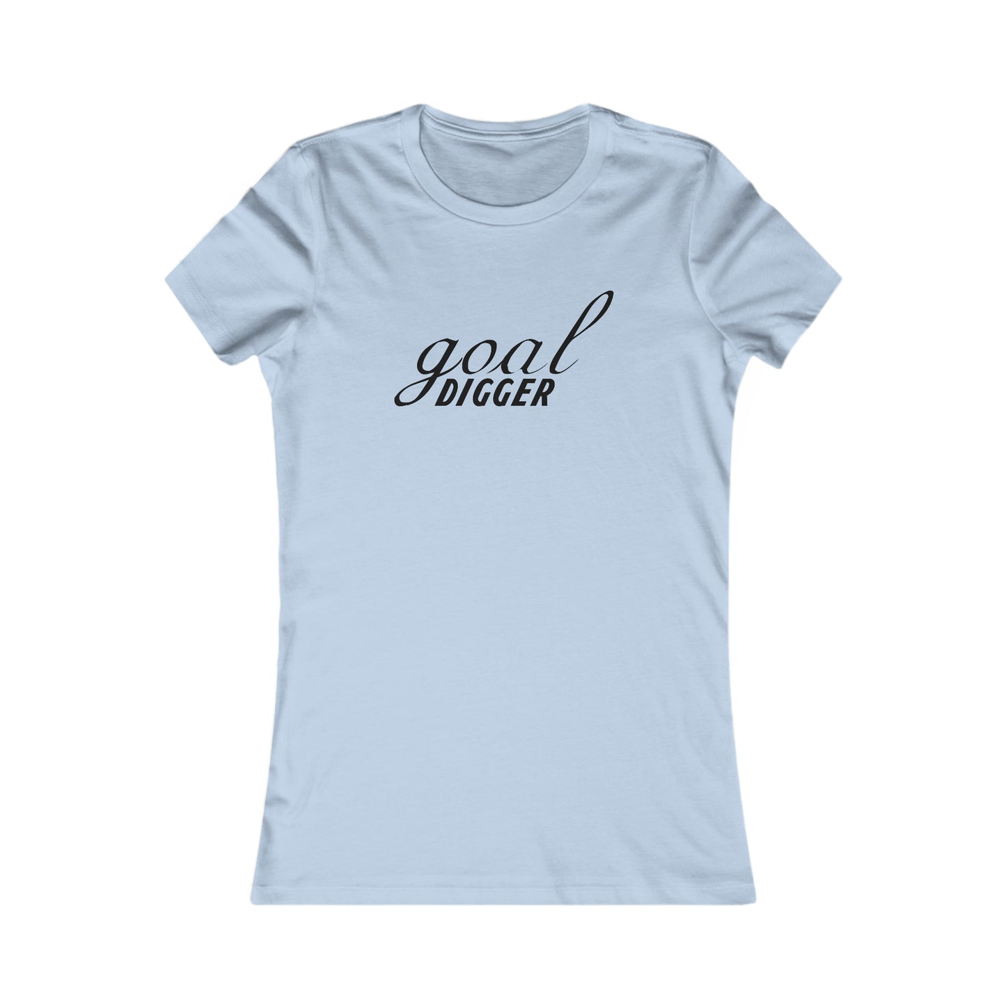 Goal Digger. -  Women's Tee