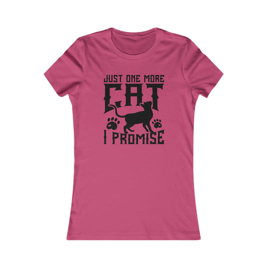 Just One More Cat I Promise -  Women's T-Shirt