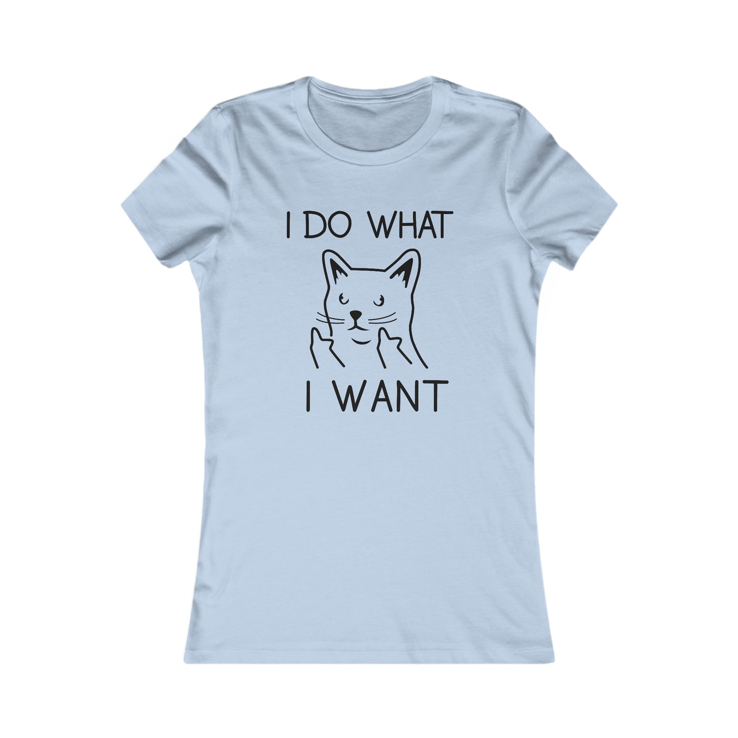 I Do What I Want - Cat - Women's T-Shirt