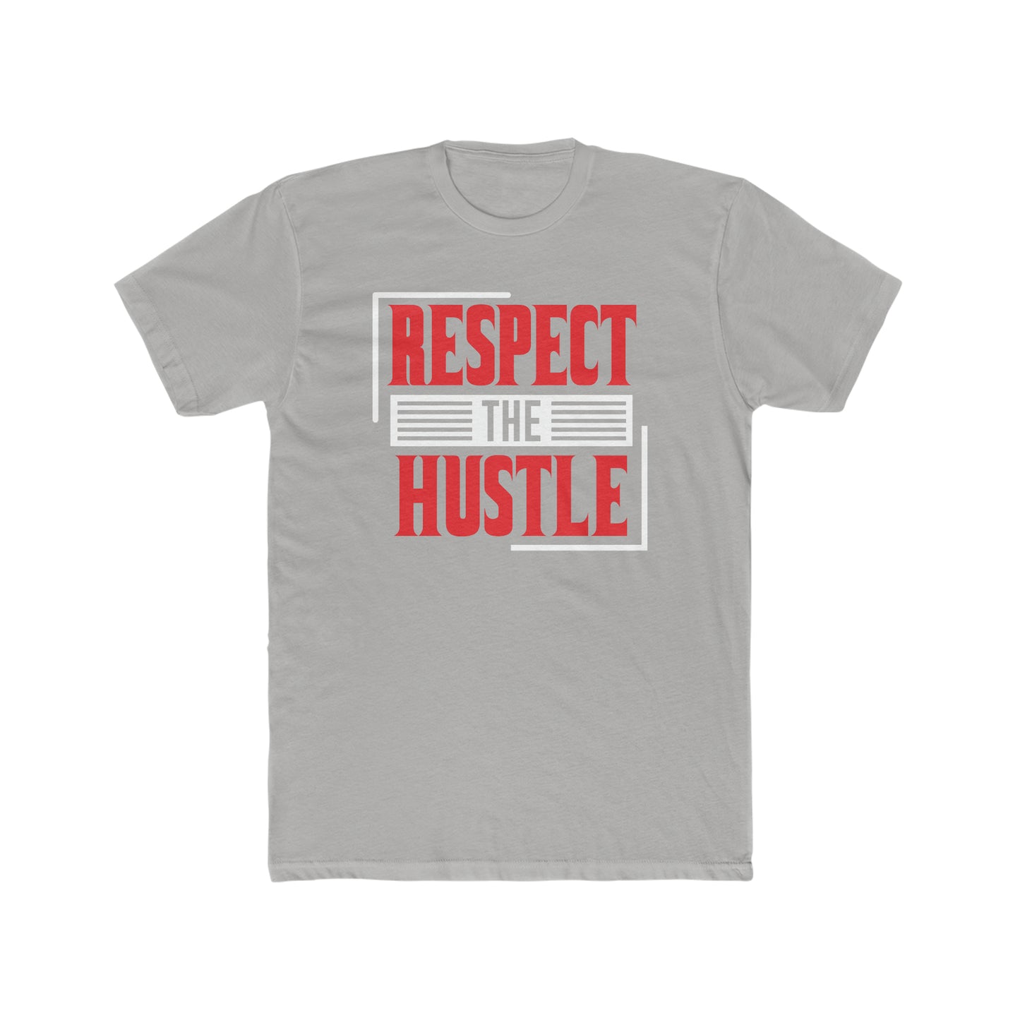 Respect The Hustle -  Men's Cotton Crew Tee