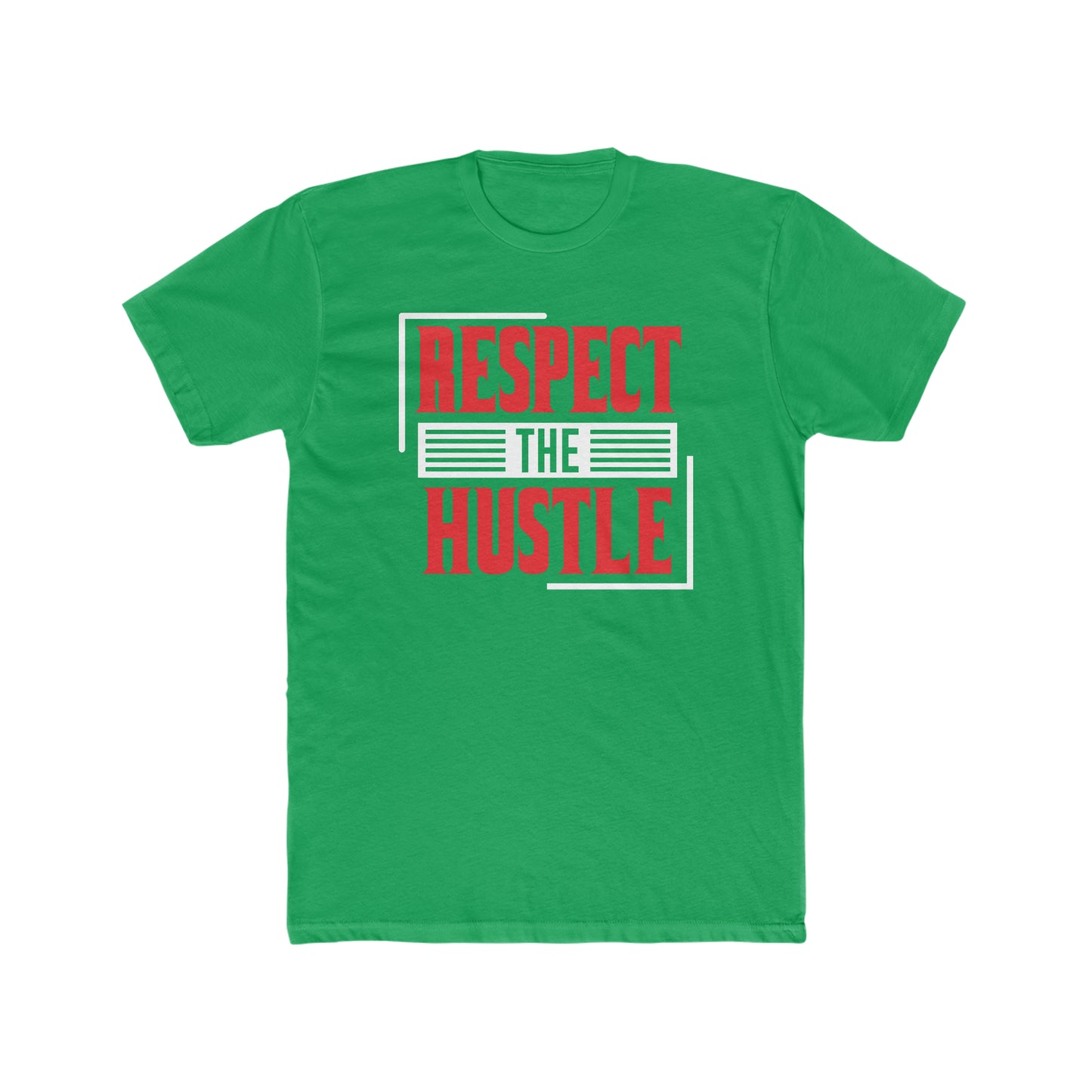 Respect The Hustle -  Men's Cotton Crew Tee