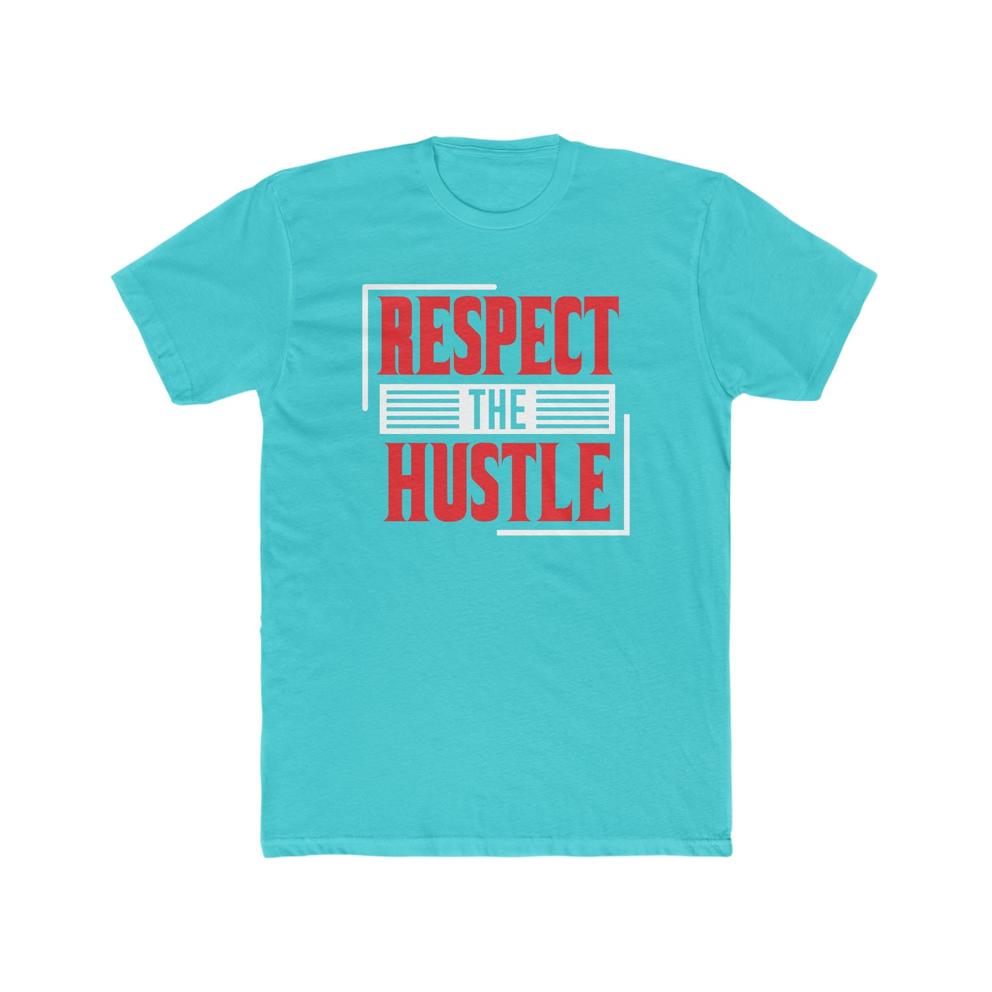 Respect The Hustle -  Men's Cotton Crew Tee