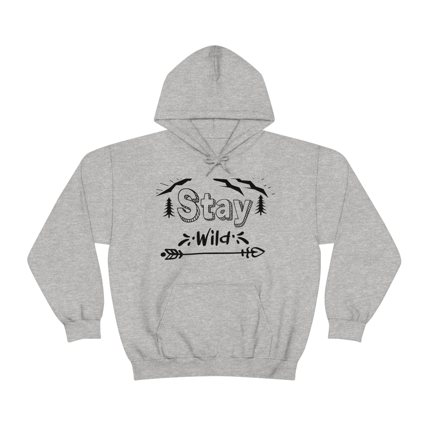 Stay Wild - Unisex  Hooded Sweatshirt