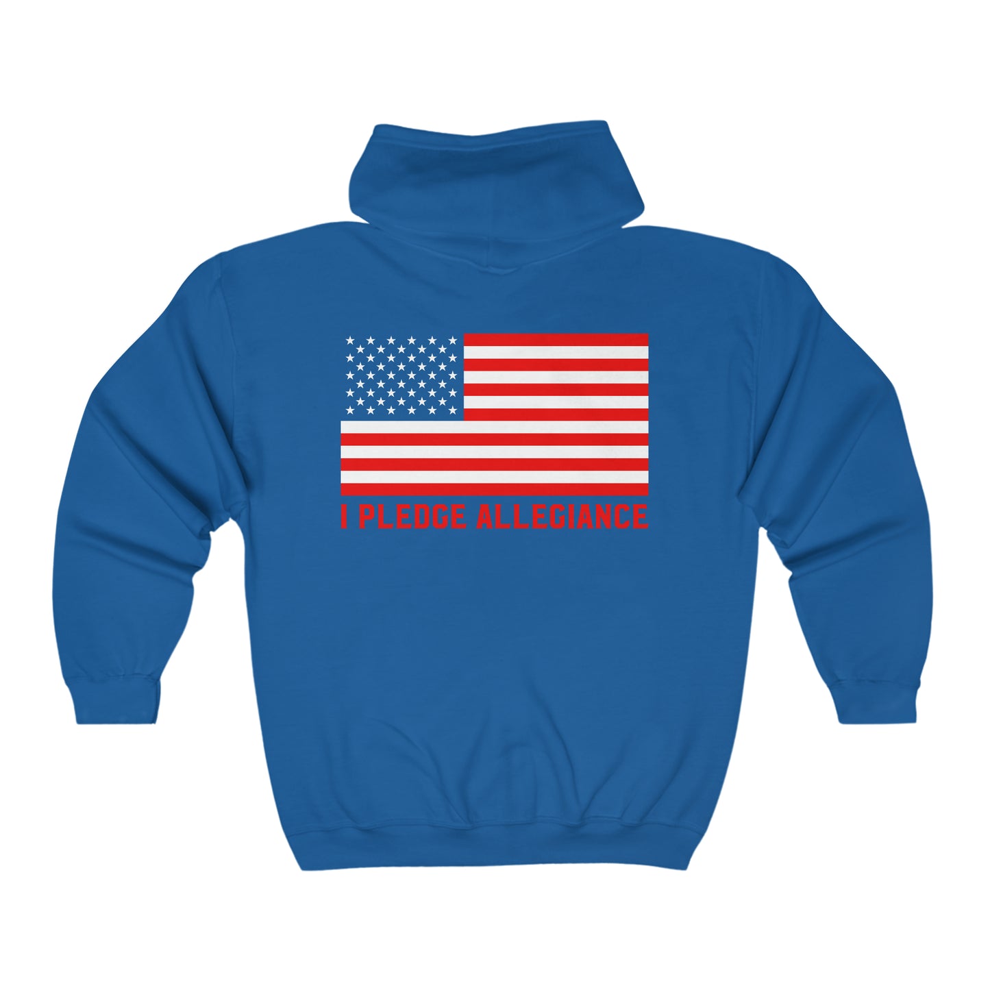 I Pledge Allegiance  - Unisex Full Zip Hooded Sweatshirt