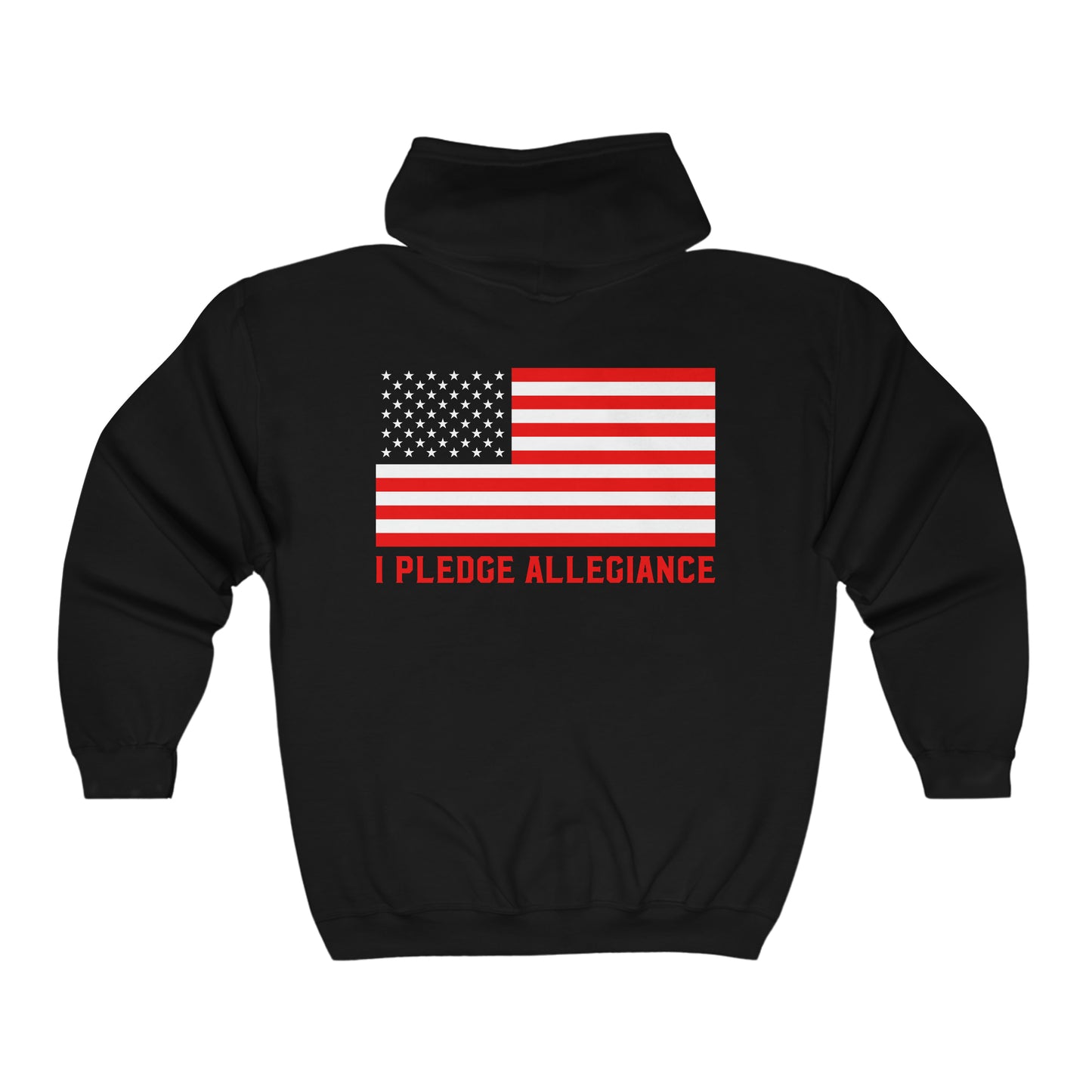 I Pledge Allegiance  - Unisex Full Zip Hooded Sweatshirt