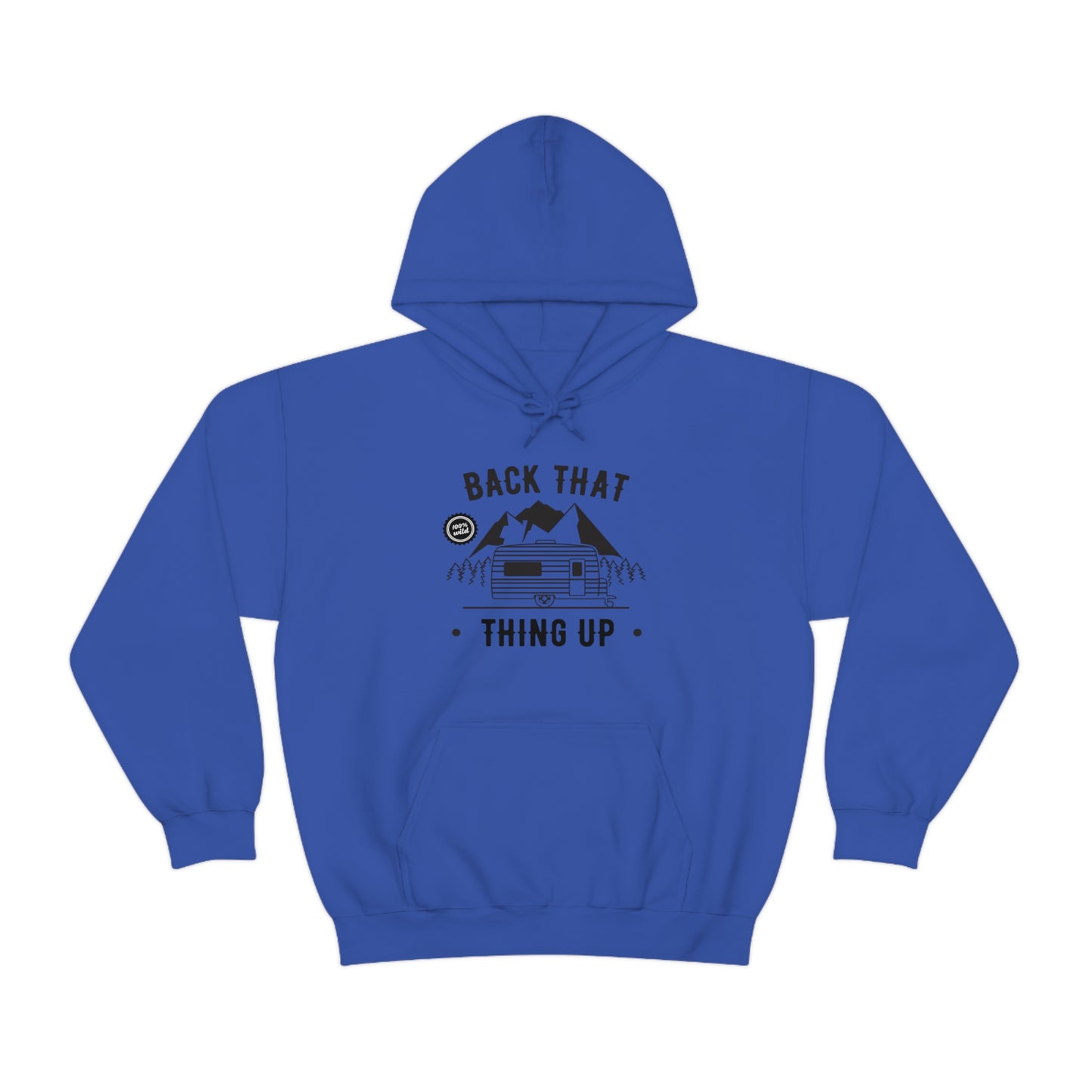 Back That Thing Up - Unisex  Hooded Sweatshirt