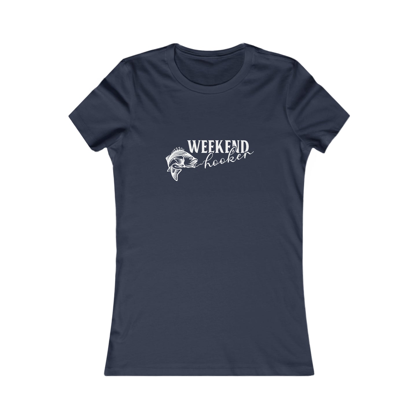 Weekend Hooker -  Women's Tee