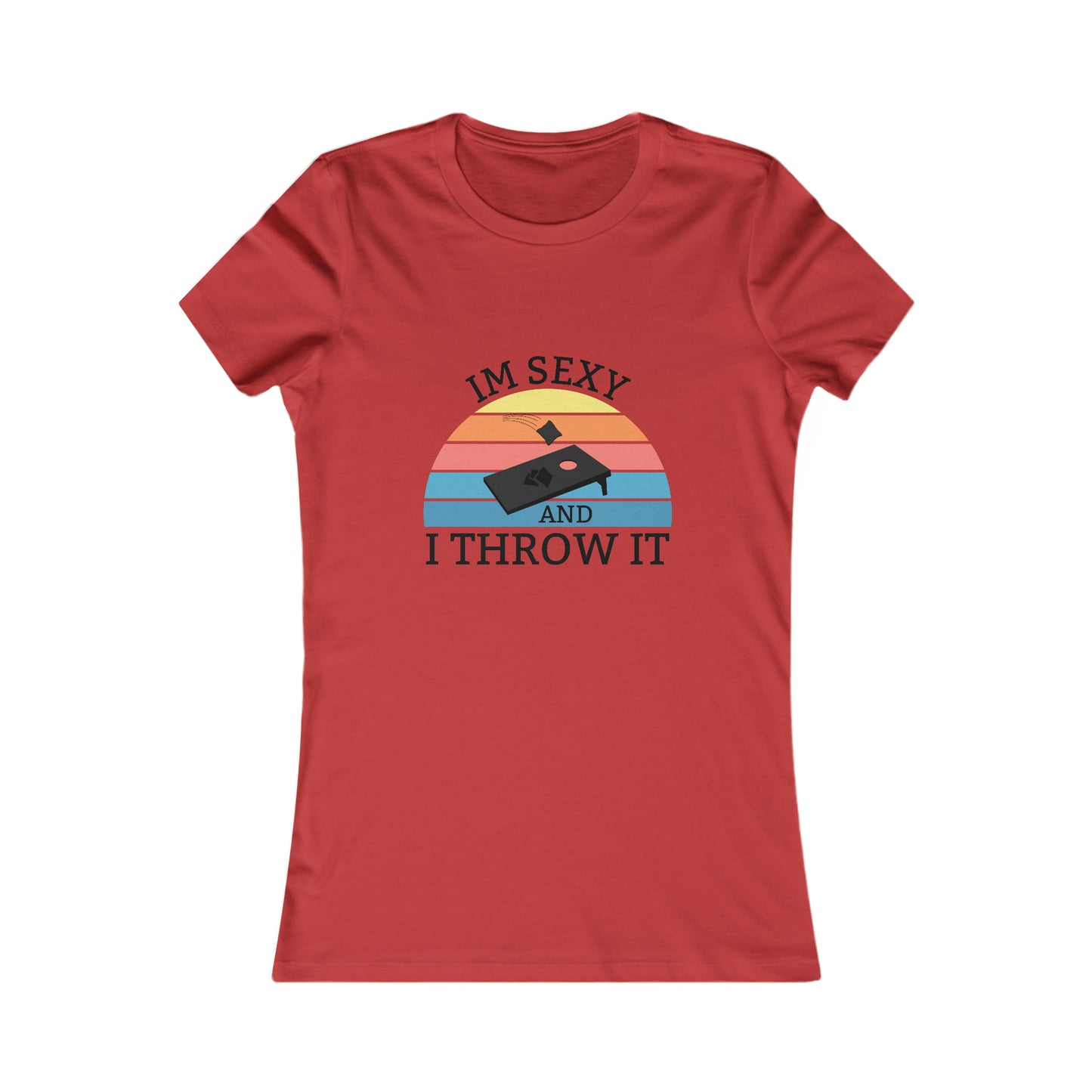 I'm Sexy and I Throw It- Women's T-Shirt