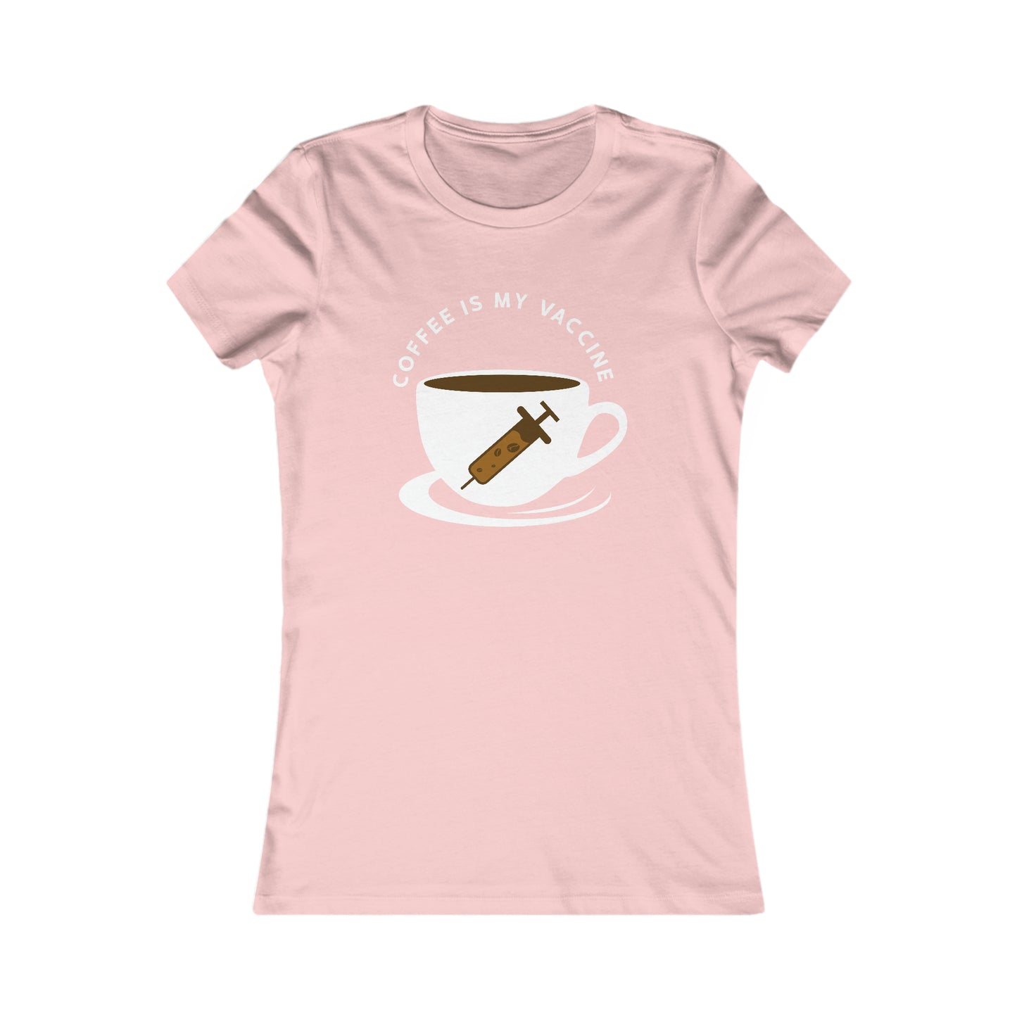 Coffee Is My Vaccine 2 -  Women's Tee