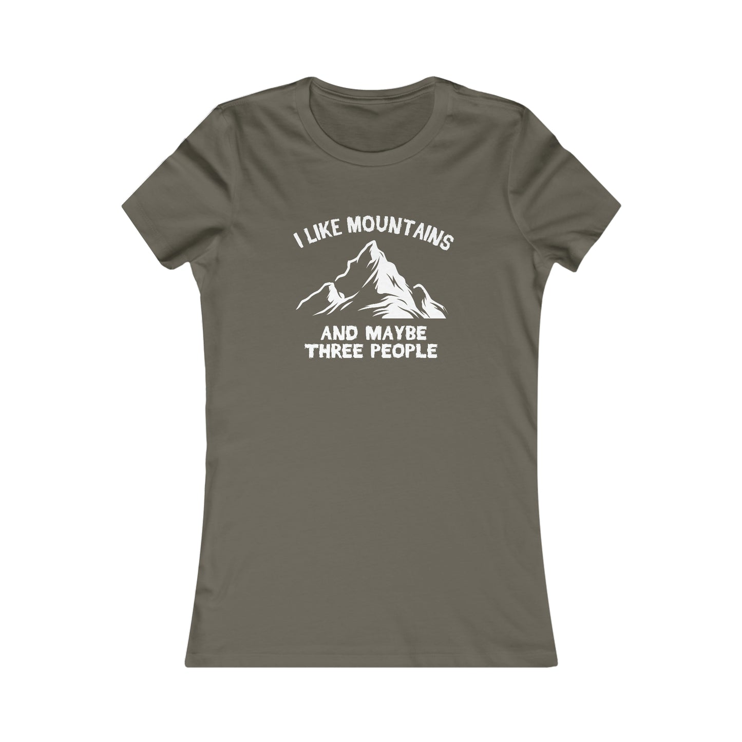 I Like Mountains and Maybe Three People  -  Women's Tee