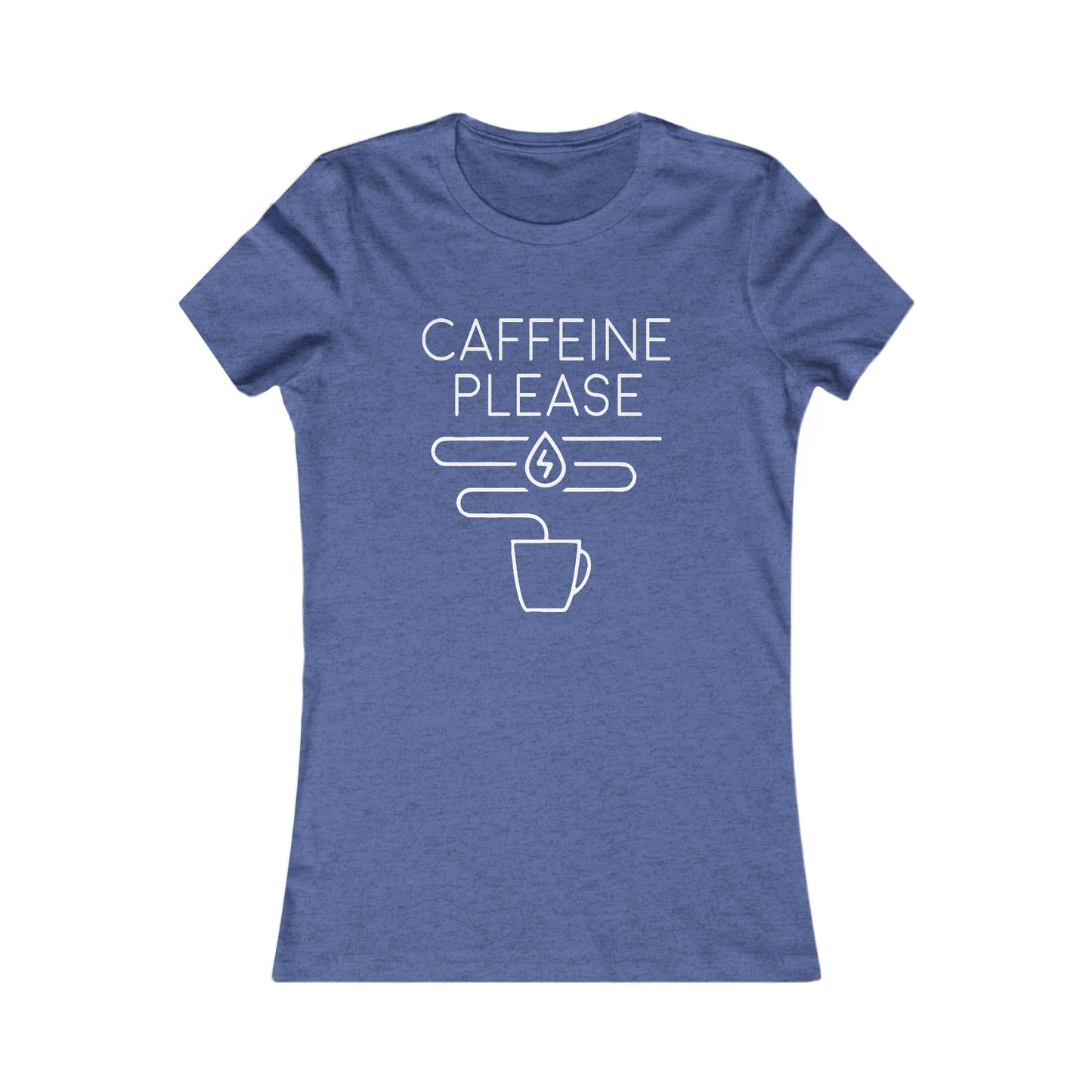 Caffeine Please -  Women's Tee