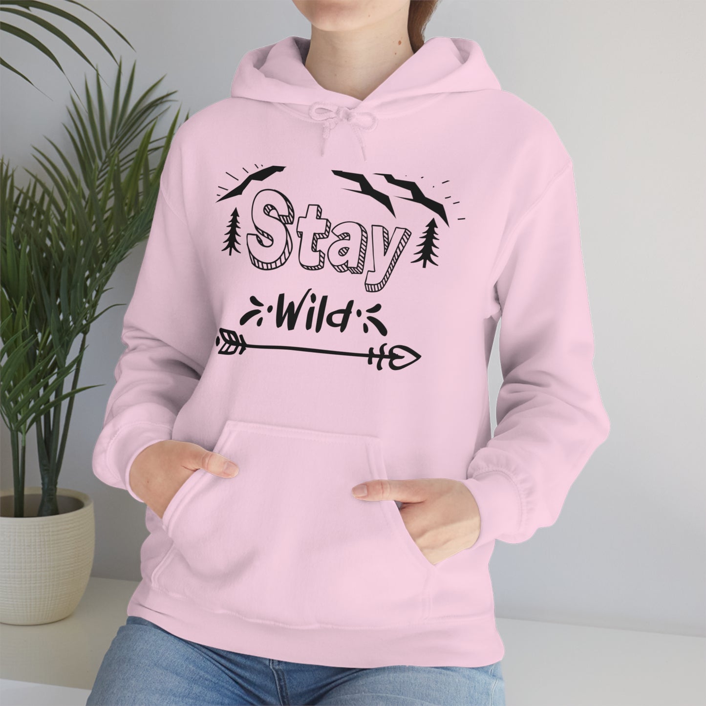 Stay Wild - Unisex  Hooded Sweatshirt