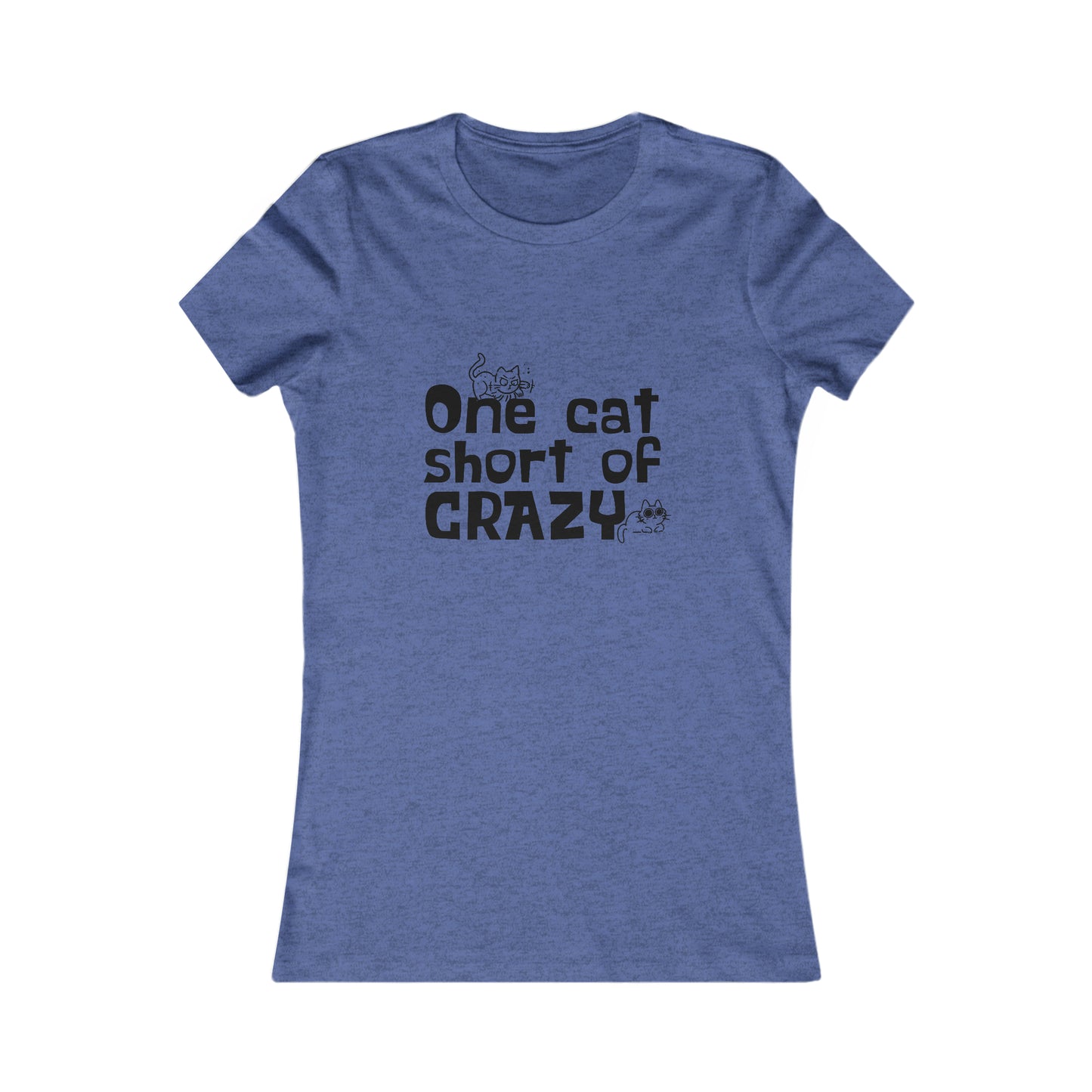 One Cat Short of CRAZY -  Women's T-Shirt