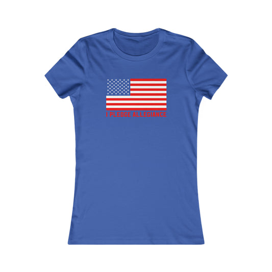 I Pledge Allegiance  -  Women's Tee