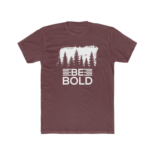 Be Bold -  Men's Cotton Crew Tee