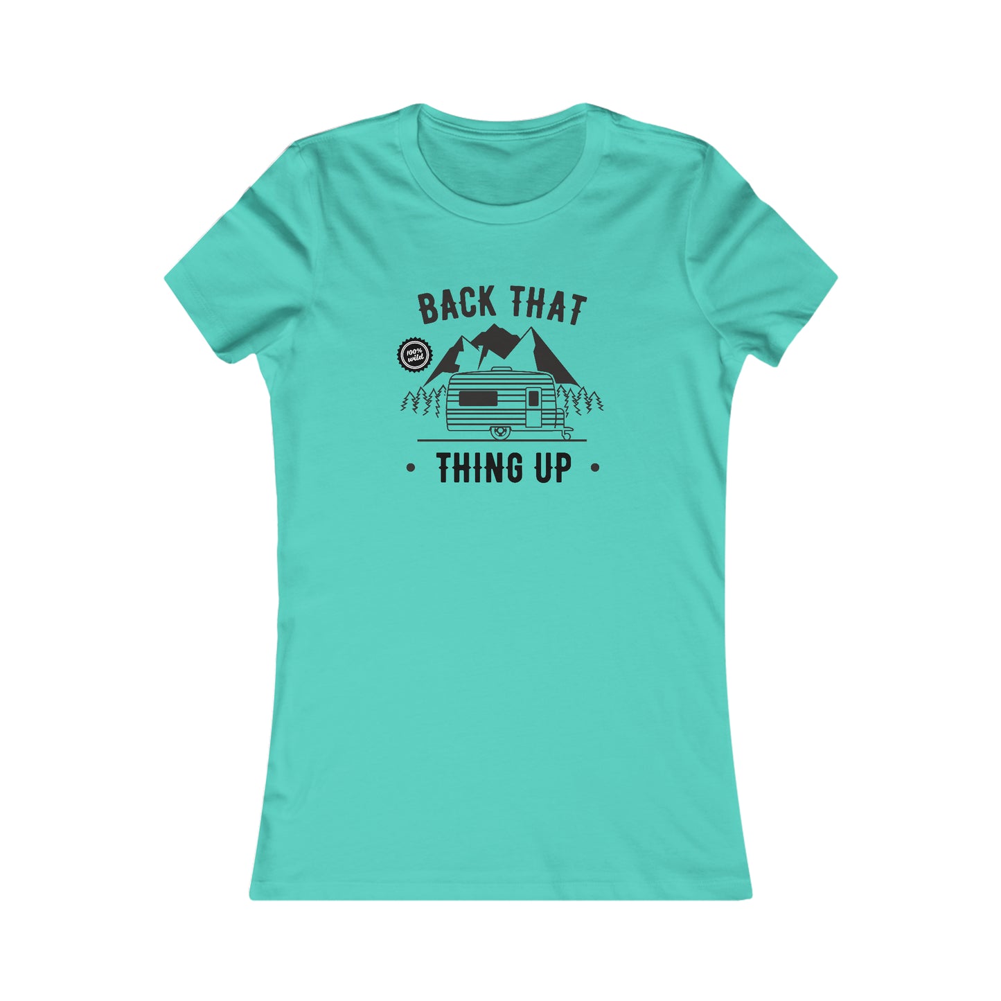 Back That Thing Up  -  Women's Tee