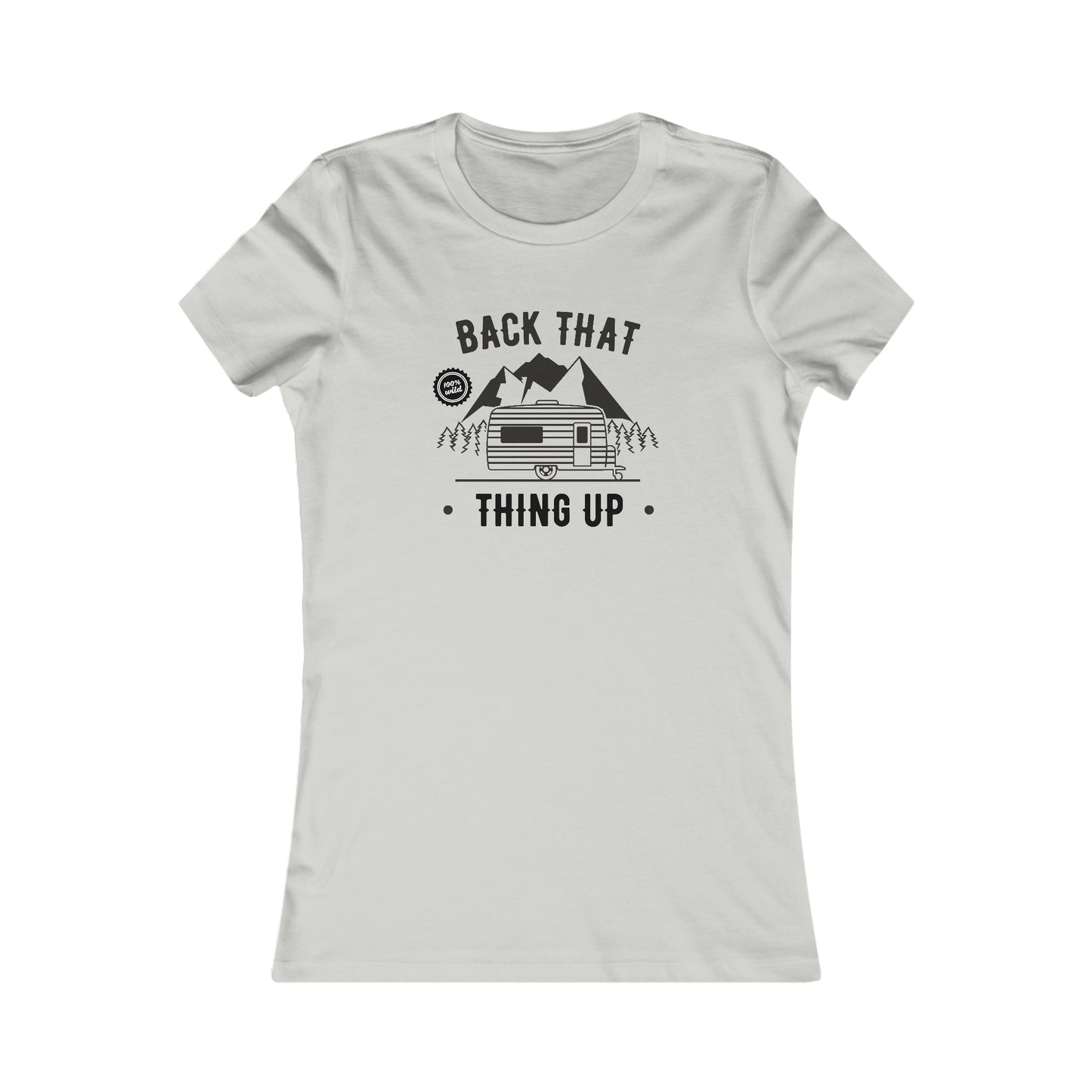 Back That Thing Up  -  Women's Tee