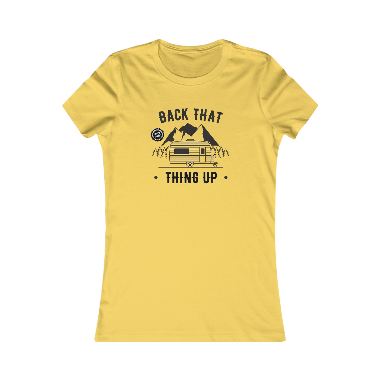 Back That Thing Up  -  Women's Tee