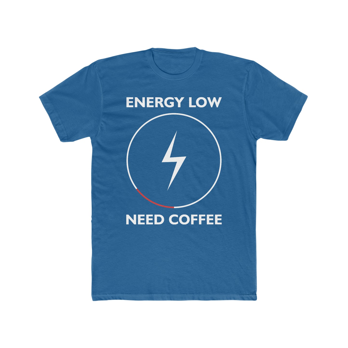 Energy Low Need Coffee -  Men's Cotton Crew Tee