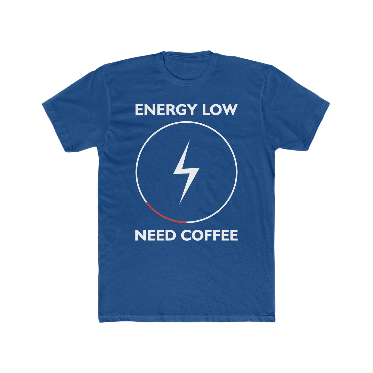 Energy Low Need Coffee -  Men's Cotton Crew Tee