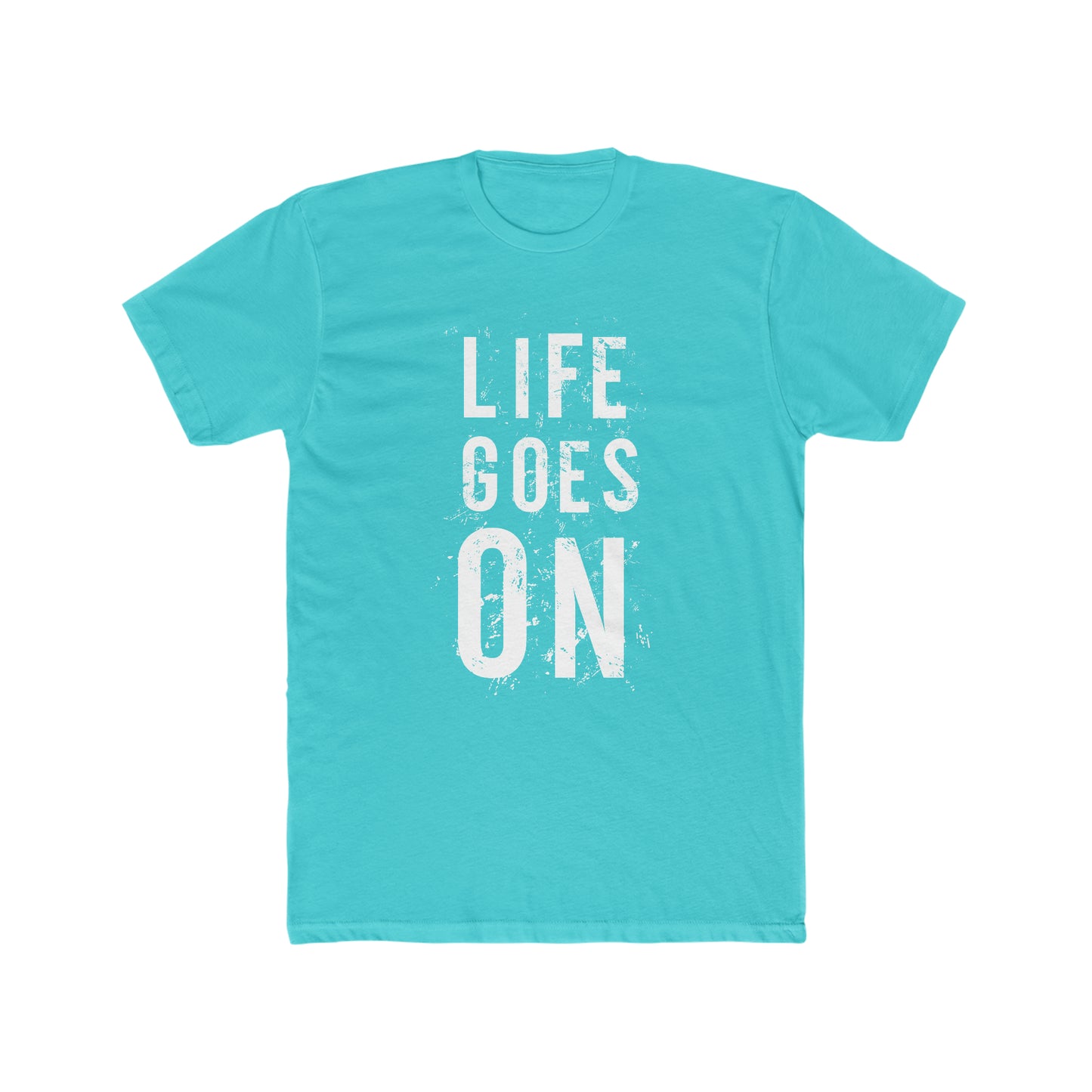 Life Goes On -  Men's Cotton Crew Tee