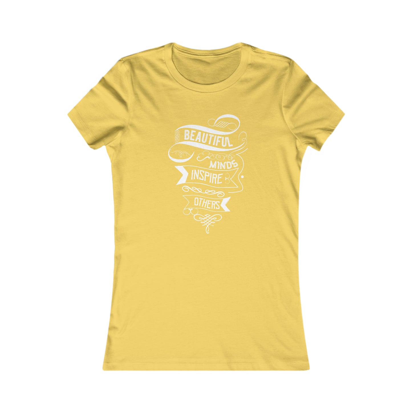 Beautiful Minds Inspire Others -  Women's Tee