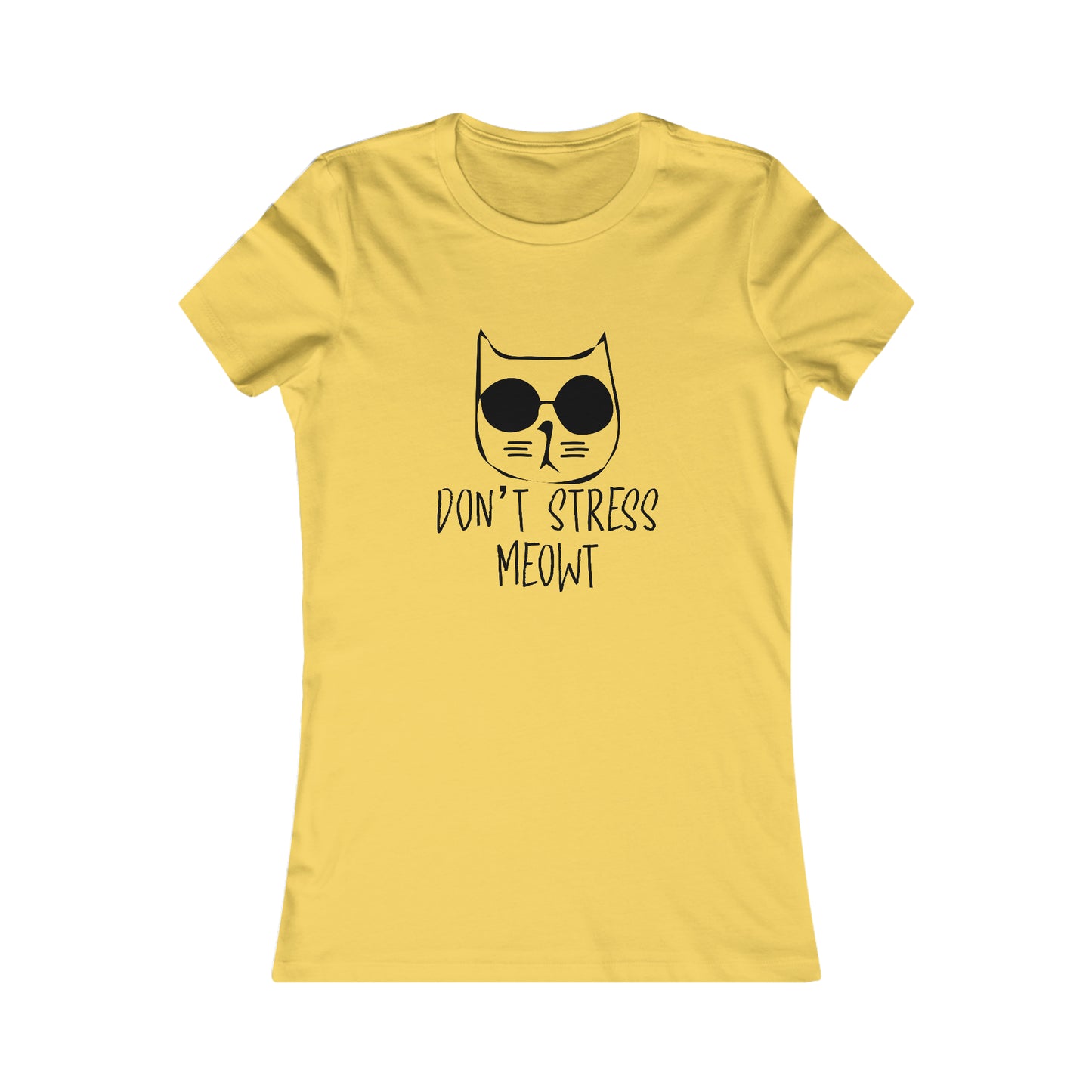 Don't Stress Meow!  -  Women's Tee