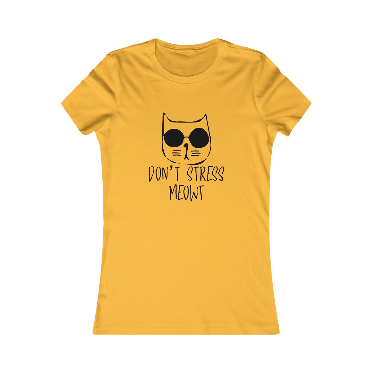 Don't Stress Meow!  -  Women's Tee