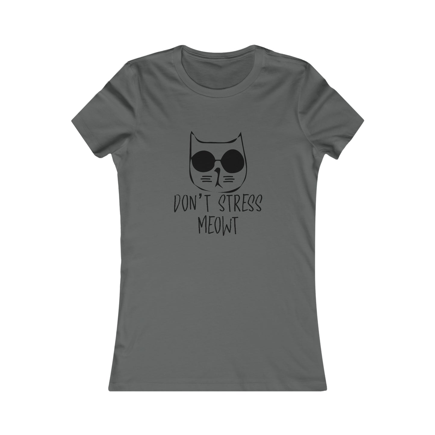 Don't Stress Meow!  -  Women's Tee