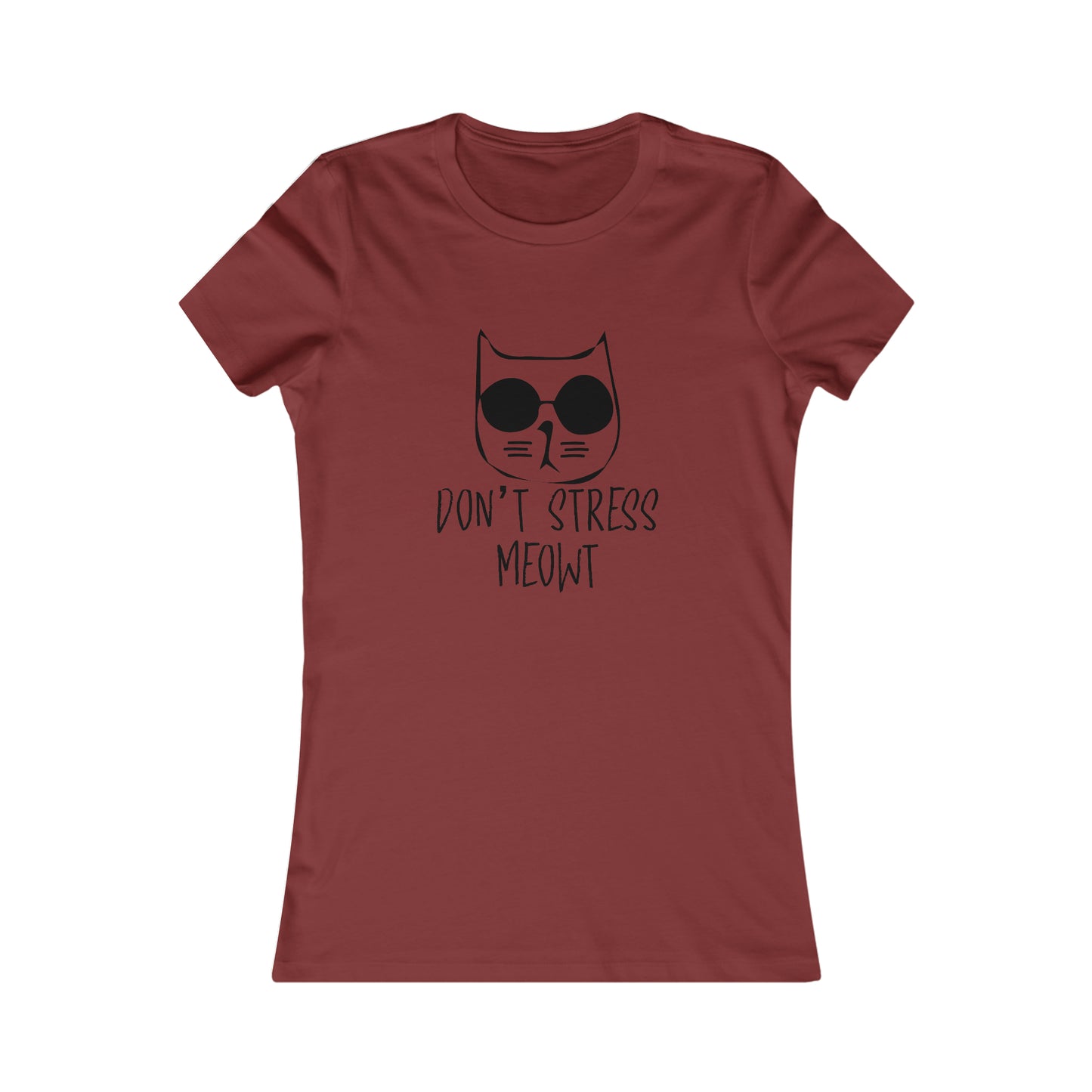 Don't Stress Meow!  -  Women's Tee