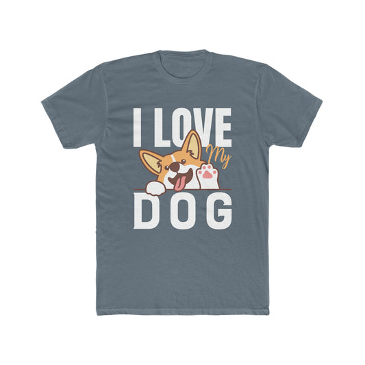 I Love My Dog -  Men's Cotton Crew Tee