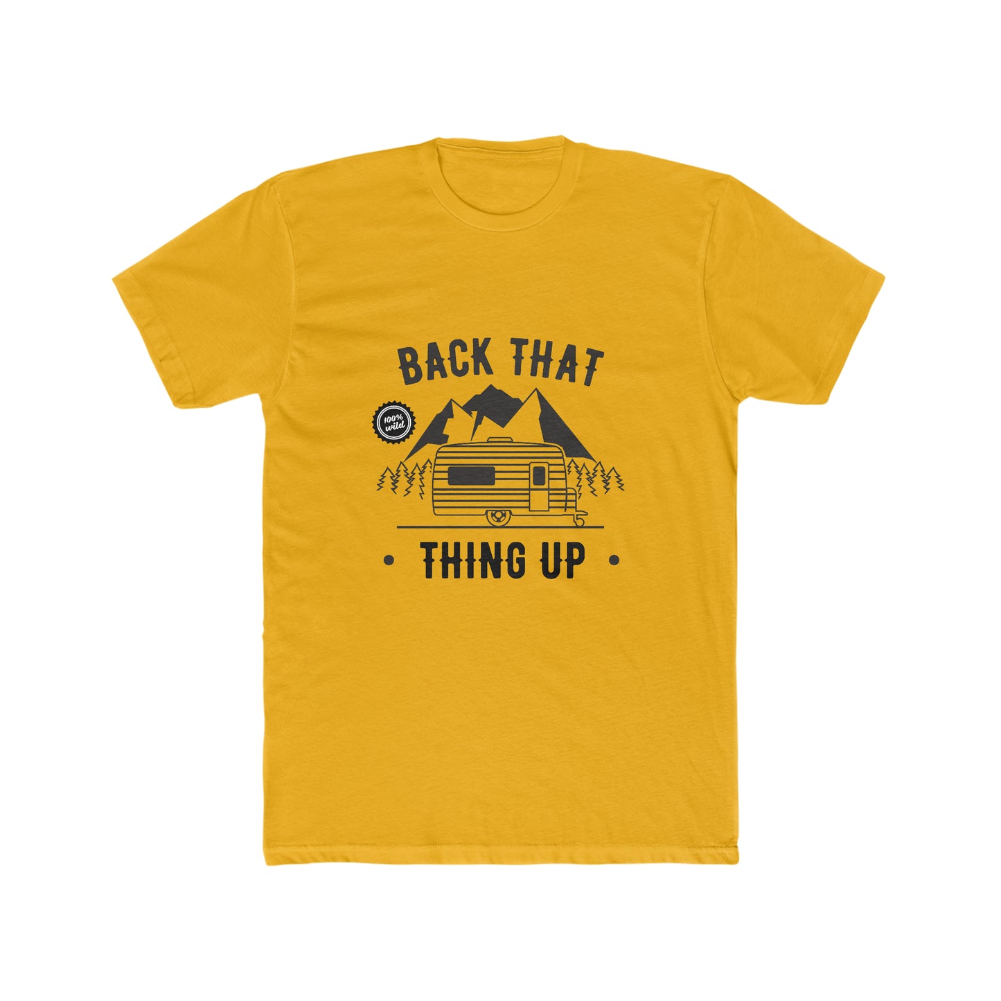 Back That Thing Up -  Men's Cotton Crew Tee