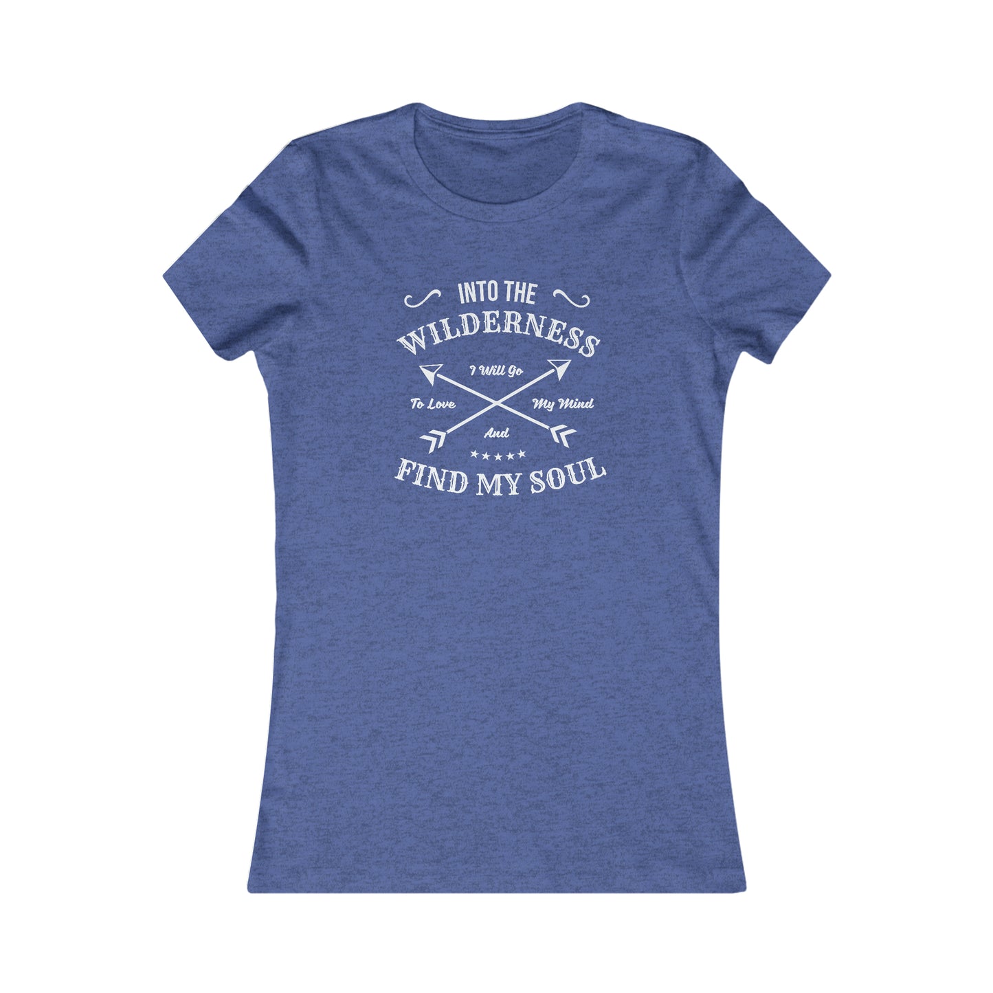 Into The Wilderness I Will Go...  -  Women's Tee