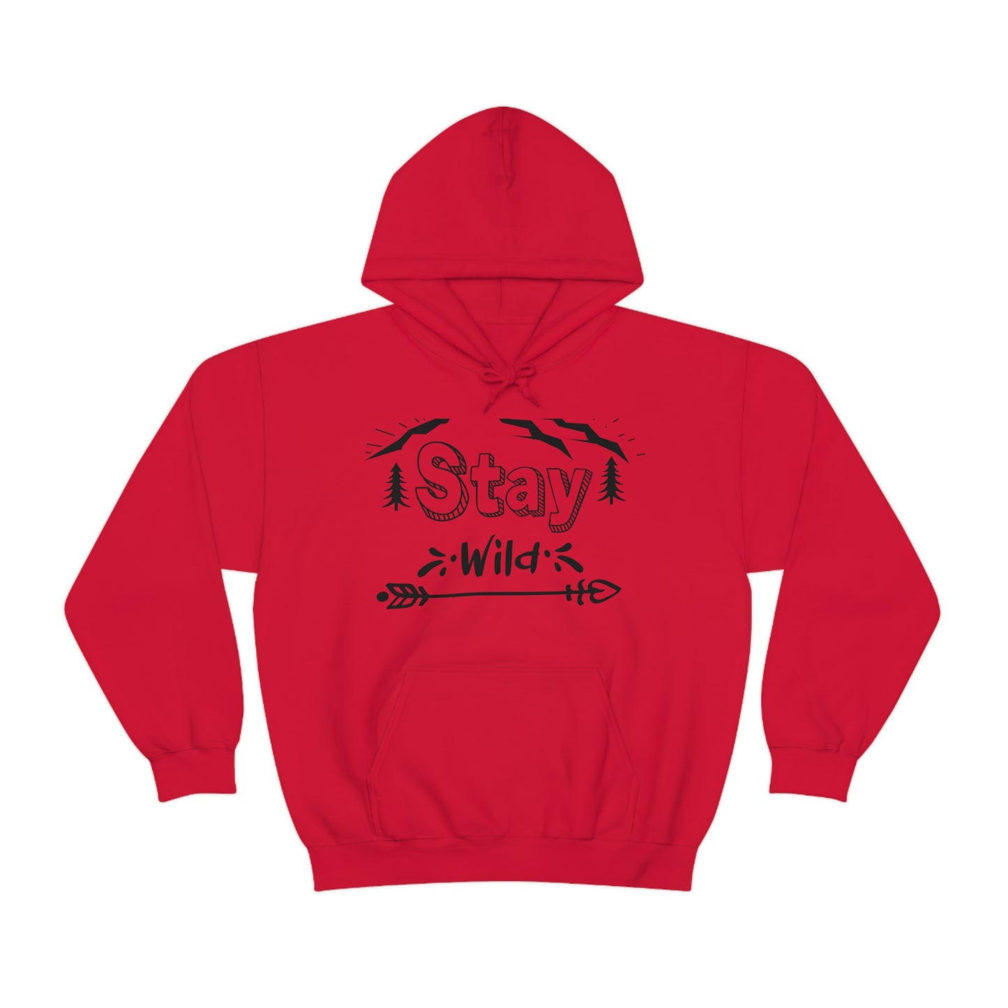 Stay Wild - Unisex  Hooded Sweatshirt