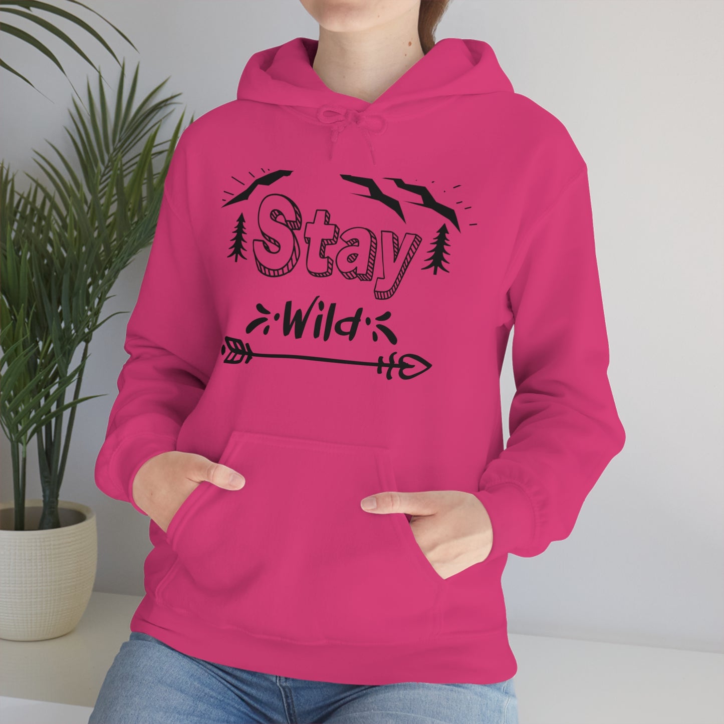 Stay Wild - Unisex  Hooded Sweatshirt