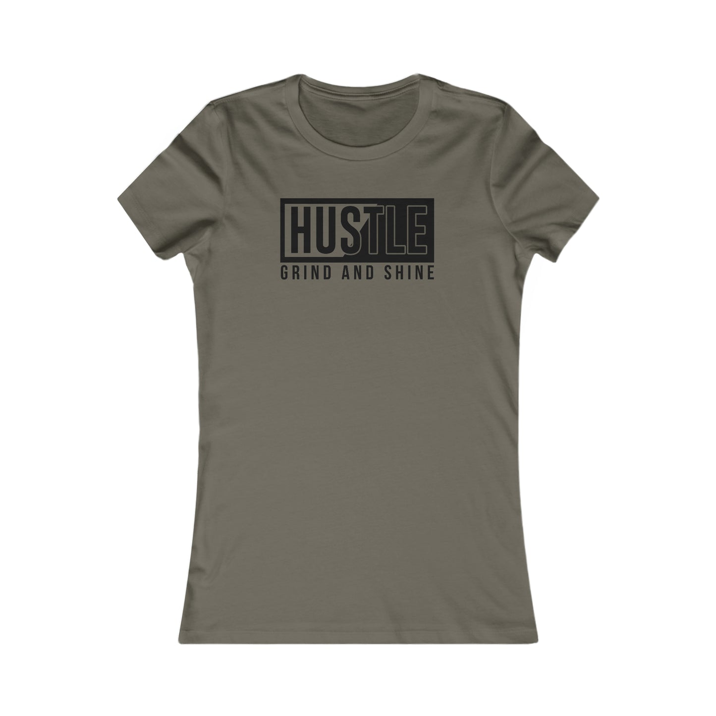 Hustle Grind and Shine -  Women's Tee