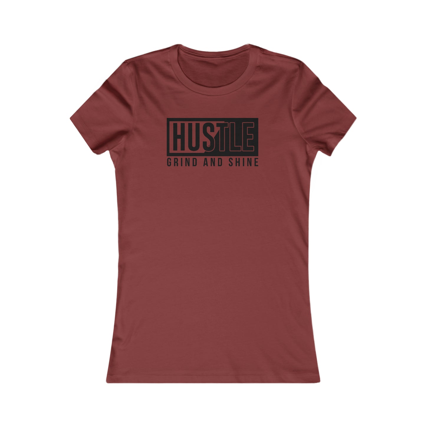 Hustle Grind and Shine -  Women's Tee