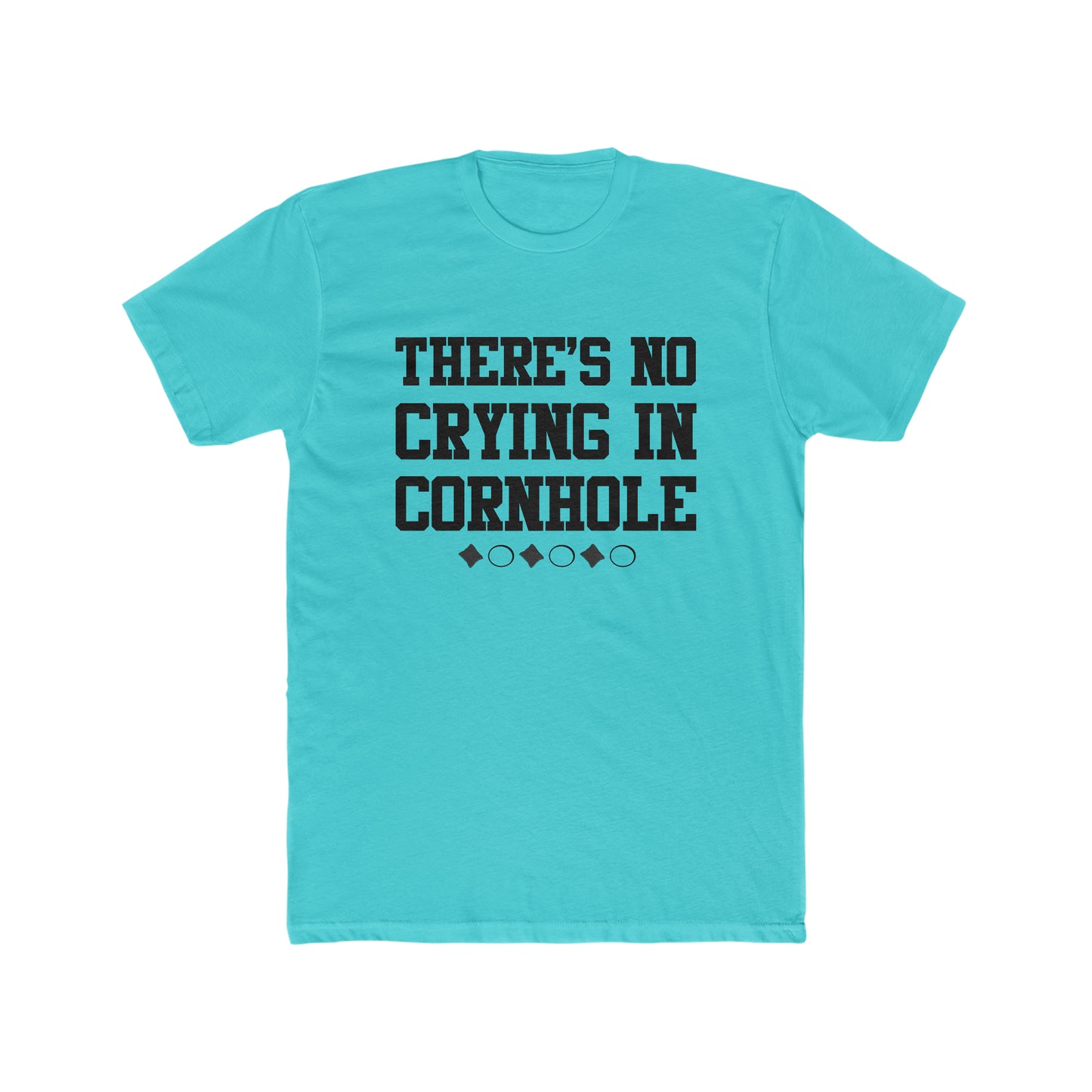 There's No Crying In Cornhole- Men's Cotton Crew T-Shirt