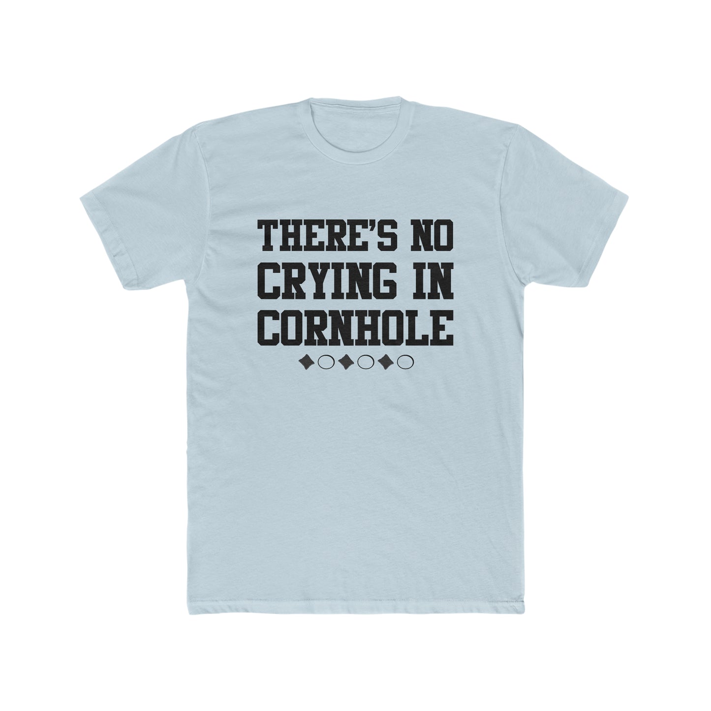 There's No Crying In Cornhole- Men's Cotton Crew T-Shirt