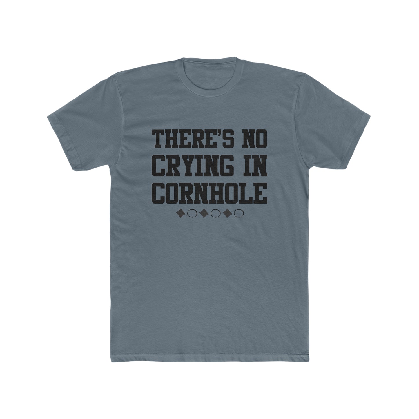 There's No Crying In Cornhole- Men's Cotton Crew T-Shirt