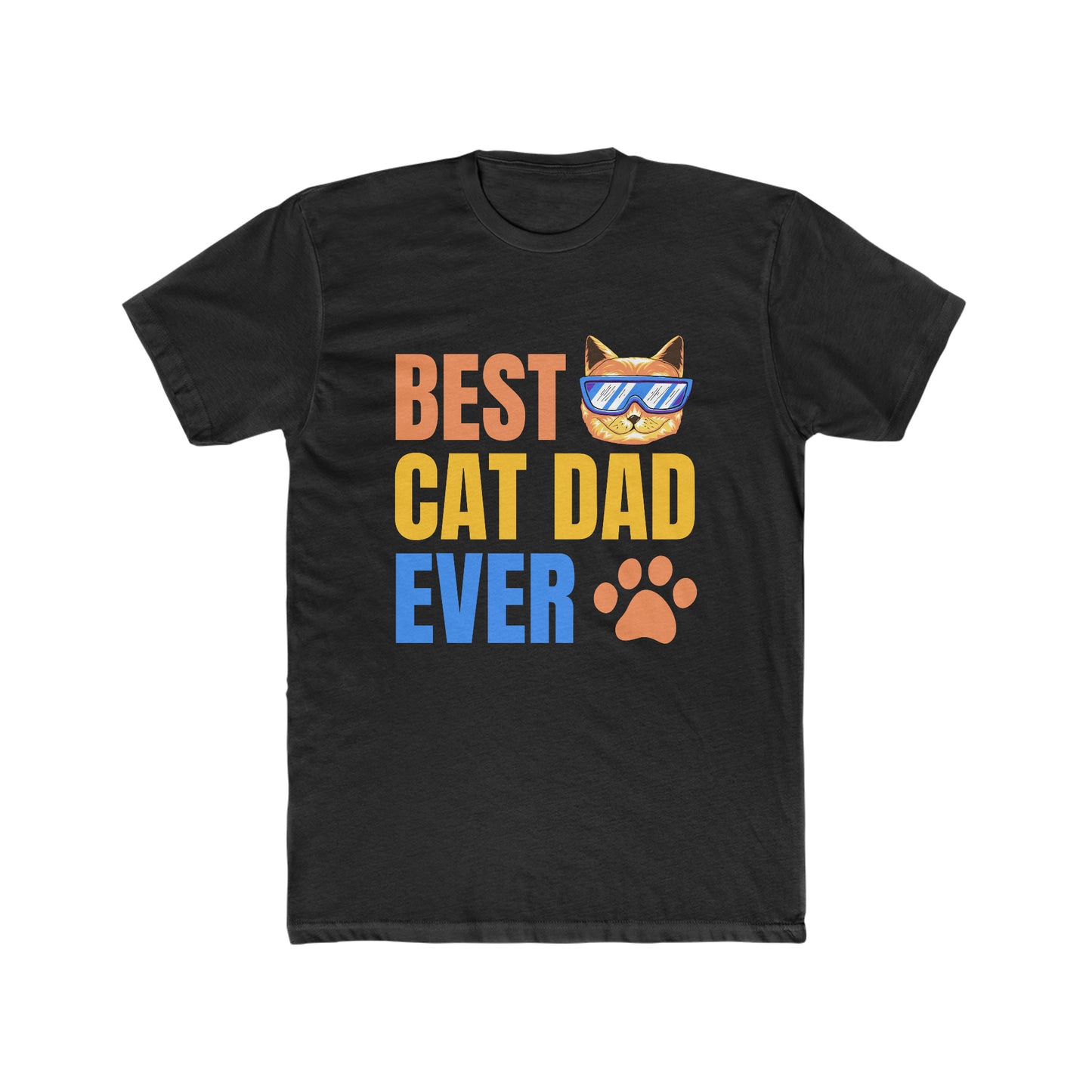 Best Cat Dad EVER -  Men's Cotton Crew Tee