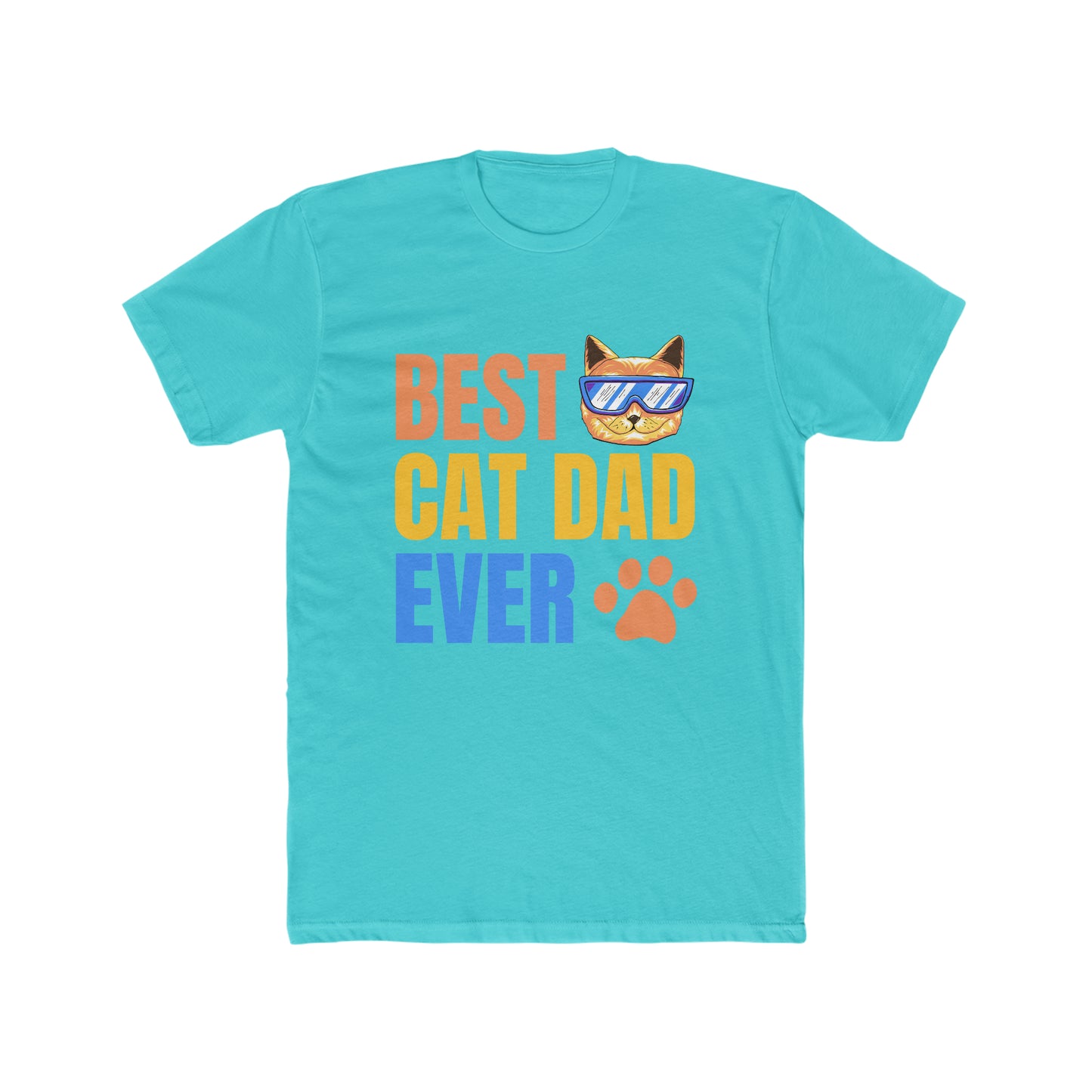 Best Cat Dad EVER -  Men's Cotton Crew Tee