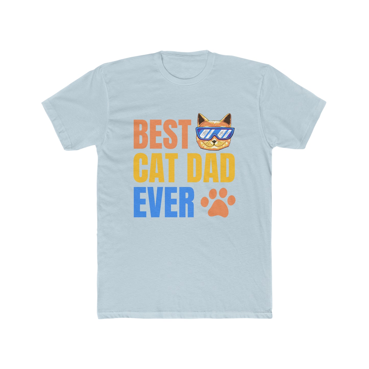 Best Cat Dad EVER -  Men's Cotton Crew Tee