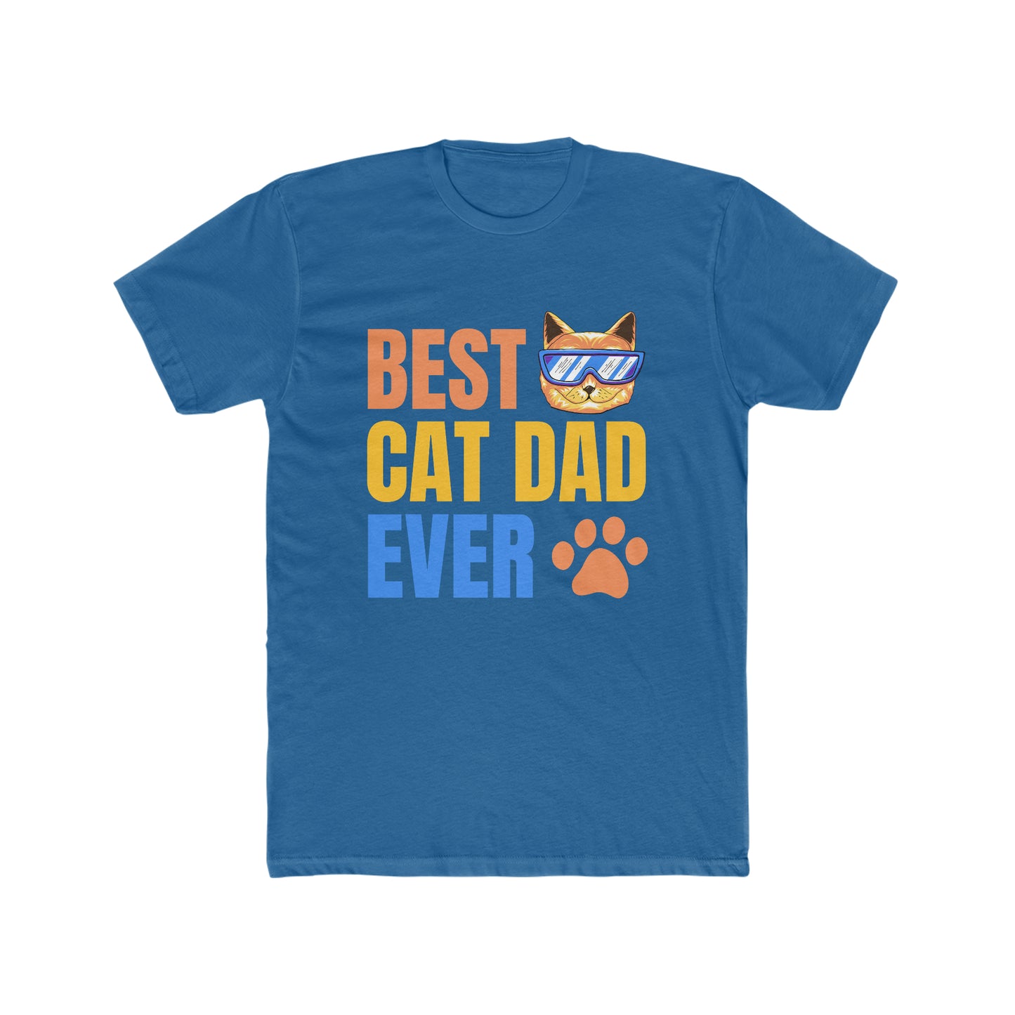 Best Cat Dad EVER -  Men's Cotton Crew Tee