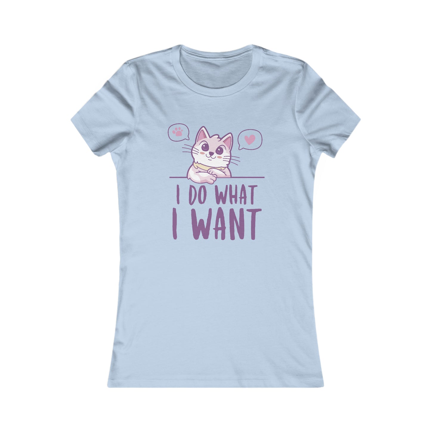 I do what I want - Cat  - Women's T-Shirt