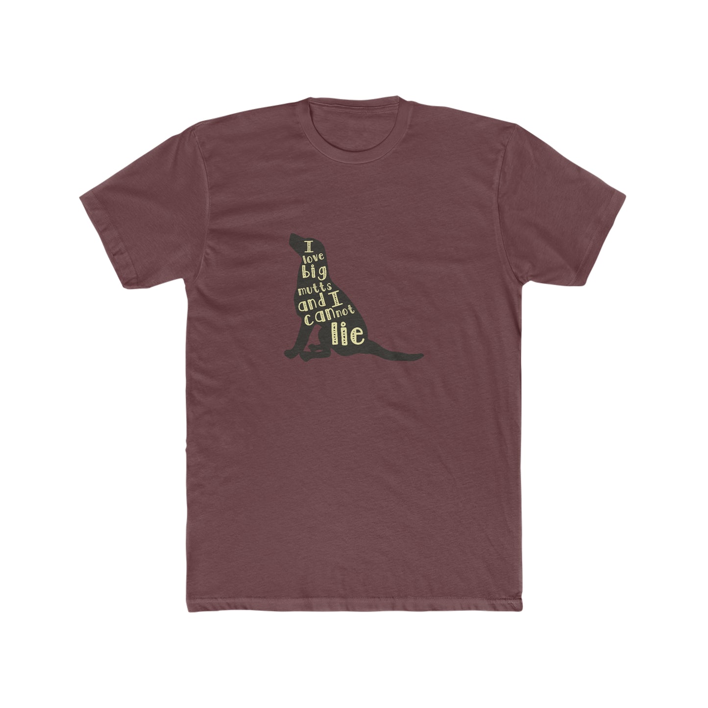 I Love Big Mutts and I Cannot Lie -  Men's Cotton Crew Tee