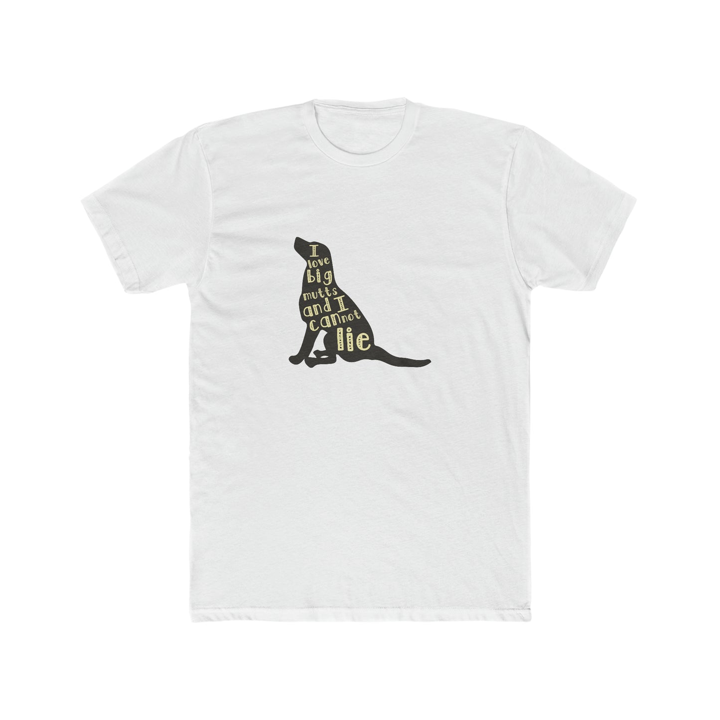 I Love Big Mutts and I Cannot Lie -  Men's Cotton Crew Tee