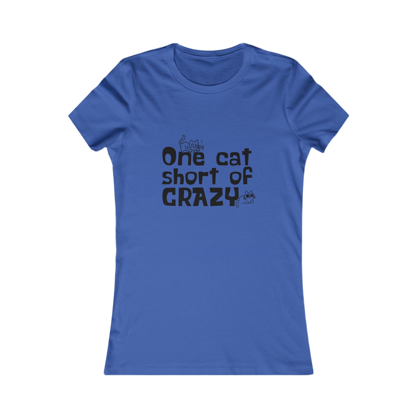 One Cat Short of CRAZY -  Women's T-Shirt