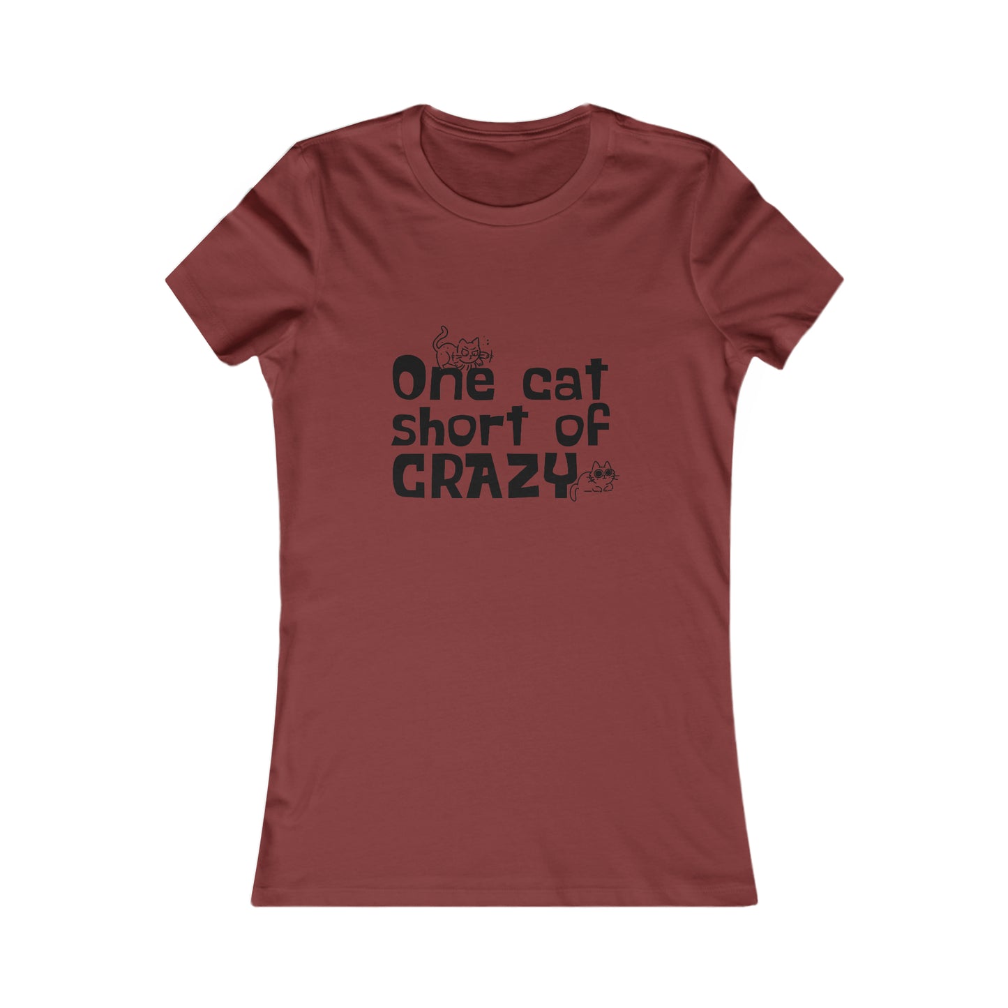 One Cat Short of CRAZY -  Women's T-Shirt